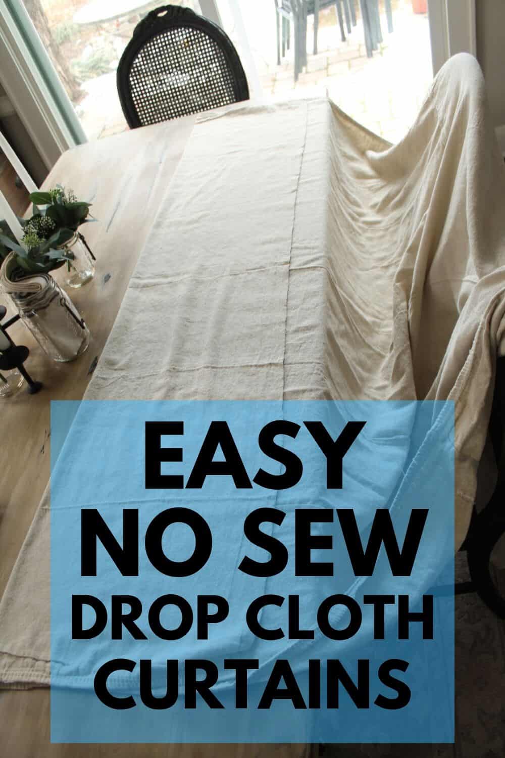 easy no sew drop cloth curtains