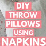 DIY napkin pillow covers