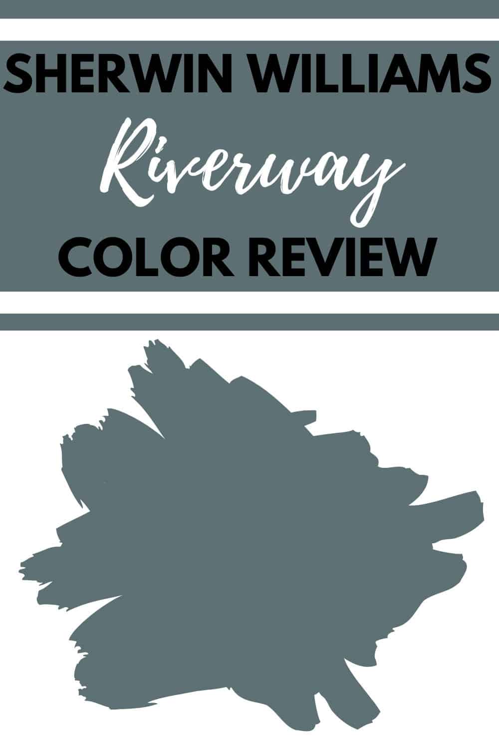 Sherwin Williams Riverway Paint Color