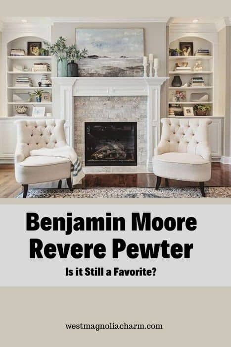 Benjamin Moore Revere Pewter Hc 172 Still A Favorite Gray West Magnolia Charm,How To Arrange Artificial Flowers In A Mason Jar