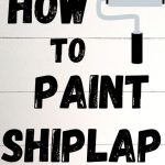 HOW to paint shiplap
