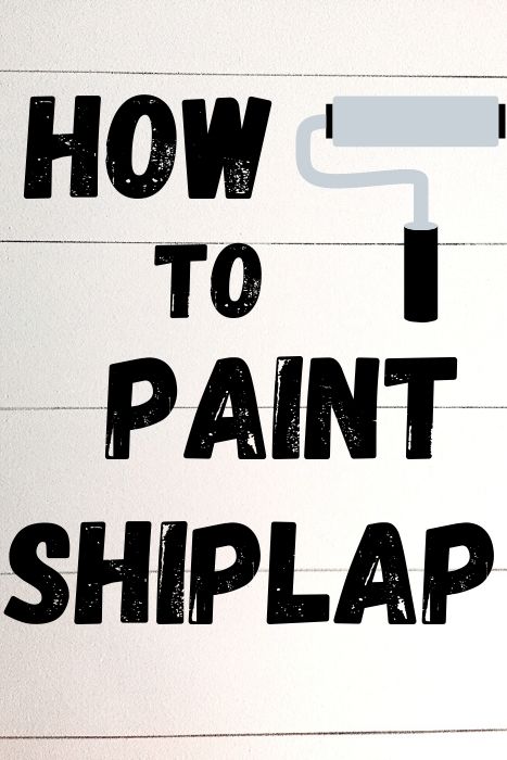 HOW to paint shiplap
