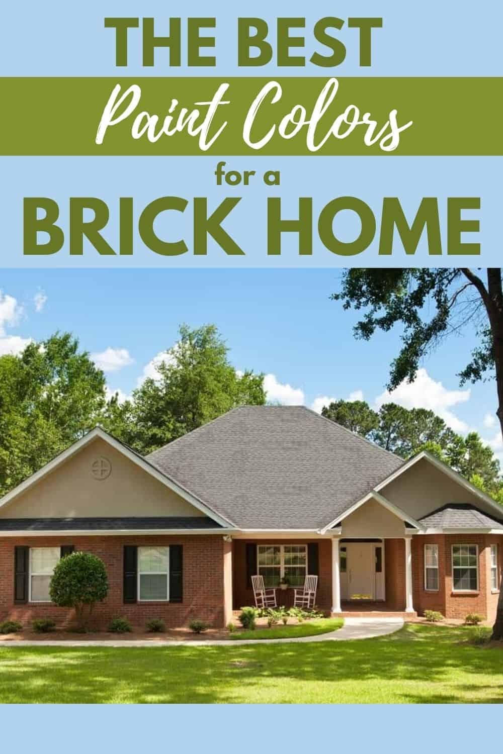 10 Exterior Paint Colors for Brick Homes West Magnolia Charm