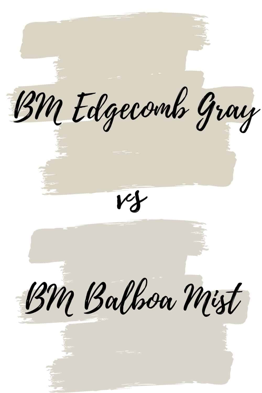 Edgecomb Gray Vs Balboa 