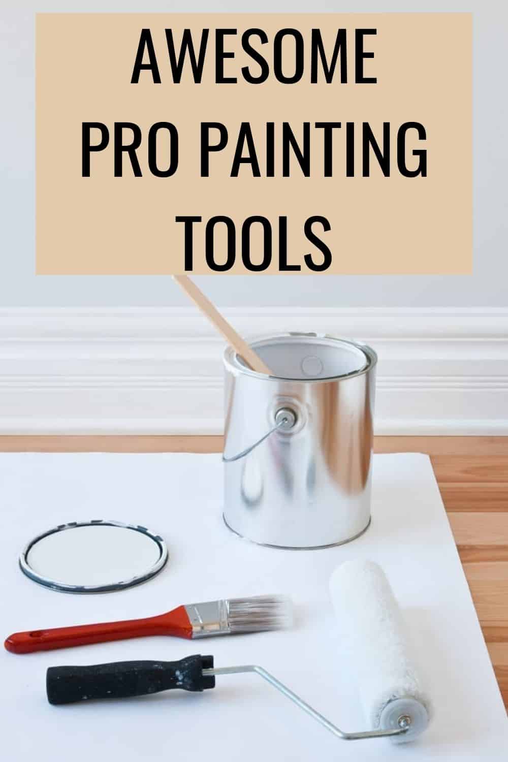 Pro Painting Tools (Complete List) - West Magnolia Charm