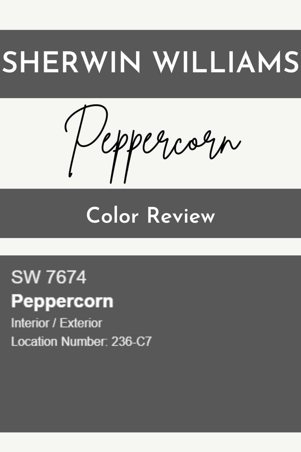Sherwin Williams Peppercorn SW 7674 Review West Magnolia Charm