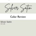 Benjamin Moore Silver Satin OC-26 Review - West Magnolia Charm
