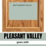 PLEASANT VALLEY for Honey Oak pinterest graphic