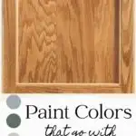 paint color that go with honey oak pinterest graphic