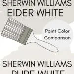 Eider White vs Pure White paint color comparison pinterest graphic