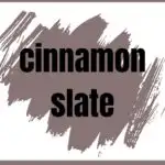 Benjamin Moore Cinnamon Slate paint colors Pinterest graphic