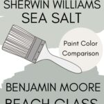 SW Sea Salt vs BM Beach Glass paint color comparison Pinterest graphic