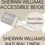 Side-by-side comparison of Sherwin Williams Accessible Beige vs Natural Linen A paint color expert’s guide from West Magnolia Charm