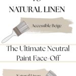 The Ultimate Neutral Paint Face-Off (Accessible Beige vs Natural Linen)- pinterest graphic (