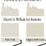 Choosing Between Pale Oak or Edgecomb Gray Here&rsquo;s What to Know - pinterest graphic
