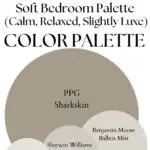 SharkskinSoft Bedroom Palette (Calm, Relaxed, Slightly Luxe)Palette paint Color Palette - Pinterest graphic