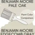 Side-by-side comparison of Benjamin Moore Pale Oak and Edgecomb Gray A paint color expert&rsquo;s guide from West Magnolia Charm