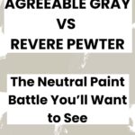 Agreeable Gray vs Revere Pewter – The Warm Neutral Paint Battle You’ll Want to See - Pinterest Graphic