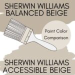 Balanced Beige or Accessible Beige A Real-Life Paint Comparison graphic