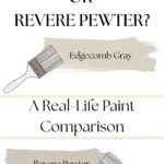 Edgecomb Gray or Revere Pewter A Real-Life Paint Comparison- pinterest graphic