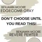 Edgecomb Gray or Revere Pewter Don&rsquo;t Choose Until You Read This Pinterest graphic