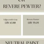 Neutral Paint Battle Edgecomb Gray and Revere Pewter Pinterest Graphic