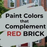 Paint Colors that Complement Red Brick- Pinterest Graphic