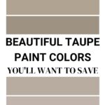 beautiful Taupe Paint Colors for the home - pinterest graphic