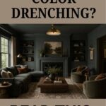 How to Stylishly Embrace the Color Drenching Trend in Your Home - Pinterest Graphic