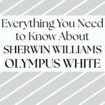 Sherwin-Williams Olympus White Review Is This Soft White Right for Your Home - pinterest graphic