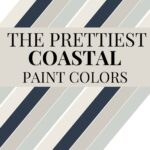 The Best Coastal Paint Colors for a Light & Airy Homes - Pinterest Graphic