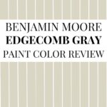 Benjamin Moore Edgecomb Gray HC-173 Review The Perfect Warm Greige Paint Color - Pinterest Graphic